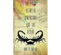 The Pulse between Dimensions and the Desert