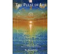 The Pulse of Life: Understanding Your Life Through the Rhythms of Nature