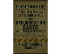 The Pulse Rangers :: The Resurrection Dance training manual (The Pulse Rangers chronicles)