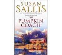 The Pumpkin Coach: an enchanting novel full of passion and drama from bestselling author Susan Sallis
