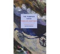The Pumpkin Eater (New York Review Books Classics)