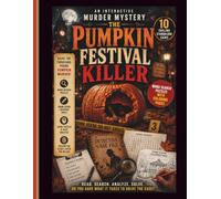 The Pumpkin Festival Killer: An Interactive Murder Mystery Word Search Book: Solve the Thousand-Pound Pumpkin Murder Through Word Searches, Logic Puzzles, Crime Scene Analysis & Coloring Challenges