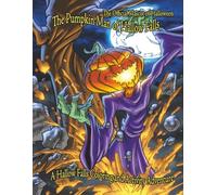 The Pumpkin Man of Hallow Falls: Activity and Coloring Book