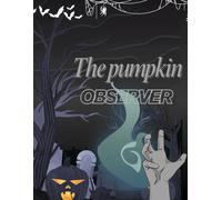 The pumpkin observer: Track your halloween advantures, Tricks, treats & secret thaoughts
