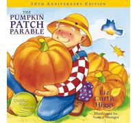 The Pumpkin Patch Parable: Special Edition (Parable Series)
