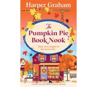 The Pumpkin Pie Book Nook: A totally cozy and addictive autumn romance: 5 (Maple Falls)