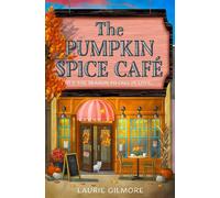 The Pumpkin Spice Cafe (Dream Harbor, Book 1) (Paperback) - Laurie Gilmore Book