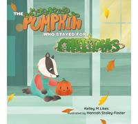 The Pumpkin Who Stayed for Christmas