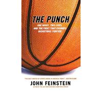 The Punch: The Fight that Changed Basketball Forever