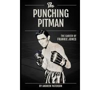 The Punching Pitman: The Career of Frankie Jones