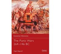 The Punic Wars 264-146 BC: 16 (Essential Histories)