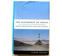 The Punishment of Virtue: Inside Afghanistan After the Taliban