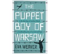 The Puppet Boy of Warsaw : A compelling, epic journey of survival and hope