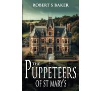 The Puppeteers of St Mary’s
