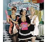 The Puppini Sisters - The High Life