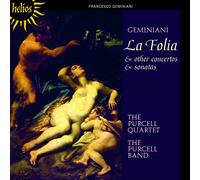 The Purcell Quartet - Geminiani: La Folia & other works