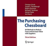 The Purchasing Chessboard: 64 Methods to Reduce Costs and Increase Value with Suppliers