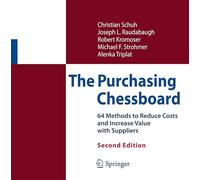 The Purchasing Chessboard: 64 Methods to Reduce Costs and Increase Value with Suppliers