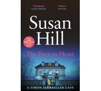 The Pure in Heart : Discover book 2 in the bestselling Simon Serrailler series
