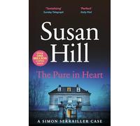 The Pure in Heart: Discover book 2 in the bestselling Simon Serrailler series (Simon Serrailler)