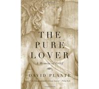 The Pure Lover: A Memoir of Grief