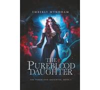The Pureblood Daughter: A Regency-Inspired Paranormal Vampire Romance