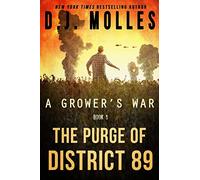 The Purge of District 89: Volume 1 (A Grower's War)