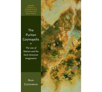 The Puritan Cosmopolis: The Law of Nations and the Early American Imagination by