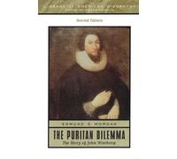 The Puritan Dilemma: The Story of John Winthrop