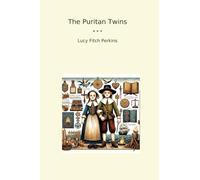 The Puritan Twins (Classic Books)