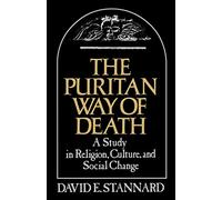 The Puritan Way of Death: a Study in Religion, Culture, - NEW David E. Stanna 1