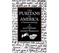 The Puritans in America: A Narrative Anthology