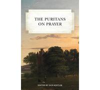 The Puritans on Prayer