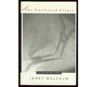The Purloined Clinic: Selected Writings