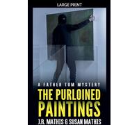 The Purloined Paintings: 7 (The Father Tom Mysteries)