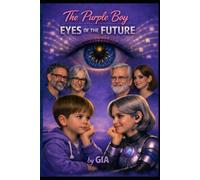 The Purple Boy: Eyes of the Future