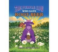 The Purple Cow Who Gave Root Beer