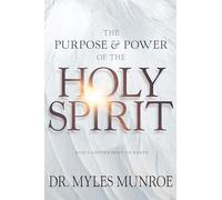 The Purpose and Power of the Holy Spirit: God's Government on Earth: God's Government on Earth (New Edition, Updated & Revised, Study Guide Questions Added)