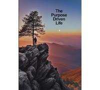 The Purpose Driven Life: Inspirational Mountain View Design Writing Journal Notebook For Teens Women Men