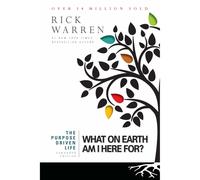 The Purpose Driven Life: What on Earth Am I Here For? - Rick Warren | Non-fiction Self-help