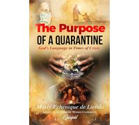 The Purpose of a Quarantine: God’s Language in Times of Crisis