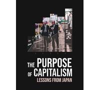 The Purpose of Capitalism: Lessons from Japan