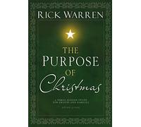 The Purpose of Christmas Study Guide: A Three-Session Study for Groups and Families