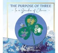 The Purpose of Three: Healing Plants