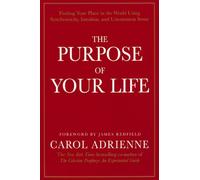 The Purpose of Your Life: Finding Your Place in the World