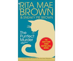 The Purrfect Murder: A Mrs. Murphy Mystery: 16