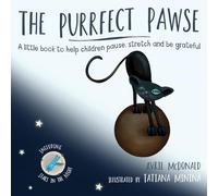 The Purrfect Pawse: A little book to help children pause, stretch and be grateful
