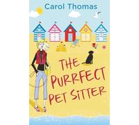 The Purrfect Pet Sitter: A fun, feel-good read you won’t be able to put down (Lisa Blake)