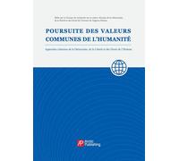 The Pursuit and Exploration of the Common Values of All Humanity/全人类共同价值的追求与探索