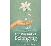 The Pursuit of Belonging